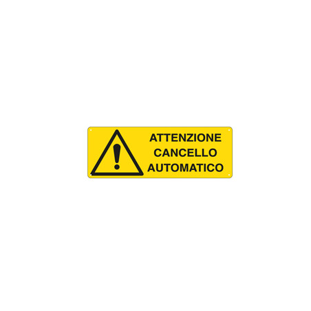 CARTELLO ALLUMINIO 35x12,5cm 'ATTENZIONE CANCELLO AUTOMA '