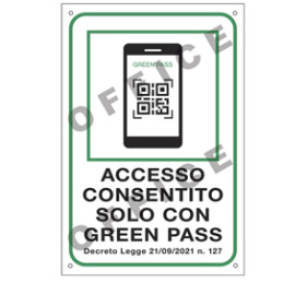 Cartello alluminio 20X30cm "ACCESSO CONSENTITO SOLO CON IL GREEN PASS"